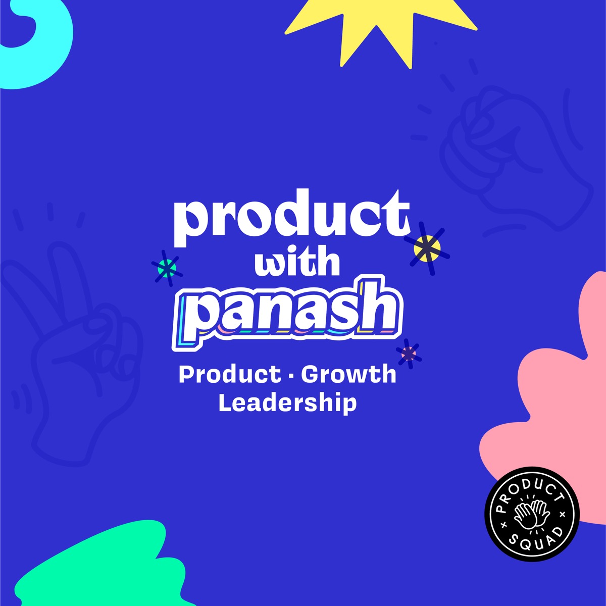 Product with Panash podcast Holistic Transformation for